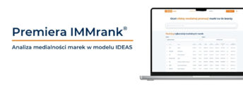 IMMrank – wszechstronna analiza medialności marek w&nbsp;modelu IDEAS